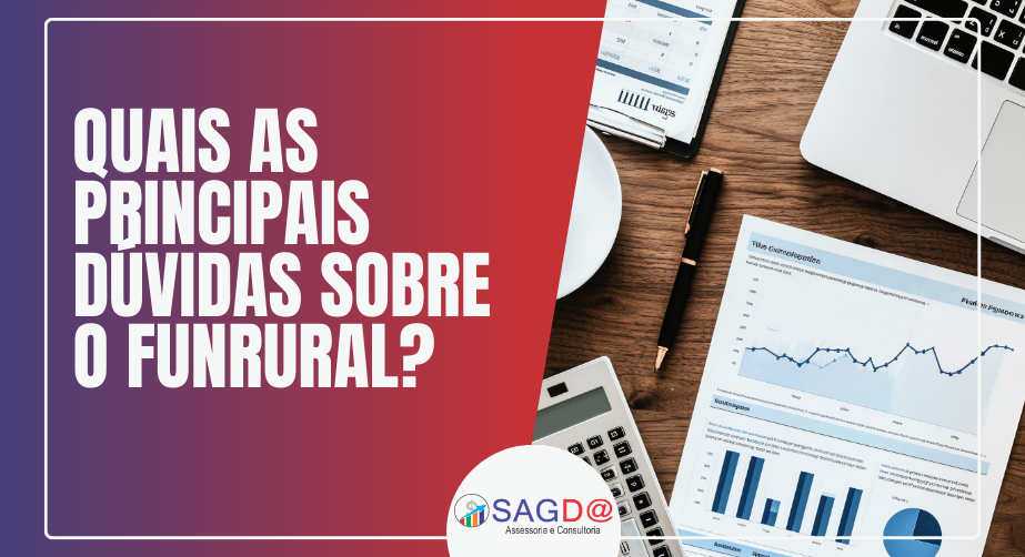 Quais as principais dúvidas sobre o Funrural?